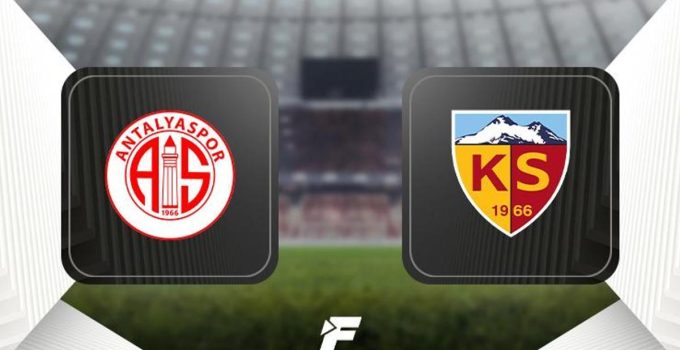 Antalyaspor-Kayserispor maçı ne zaman, saat kaçta, hangi kanalda canlı yayınlanacak? (Muhtemel 11’ler)