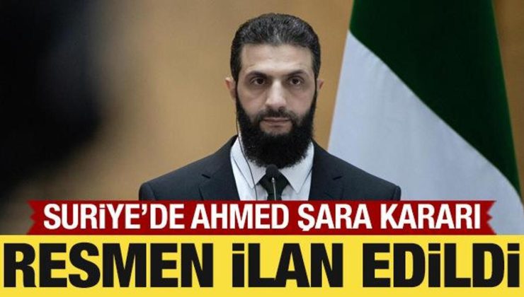 Ahmed Şara geçiş döneminin cumhurbaşkanı ilan edildi